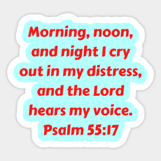 Bible Verse Psalm 55:17 Sticker